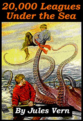 20,000 Leagues Under the Sea [Illustrated] (English Edition)