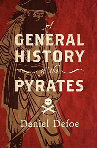 A General History of the Pyrates (English Edition)
