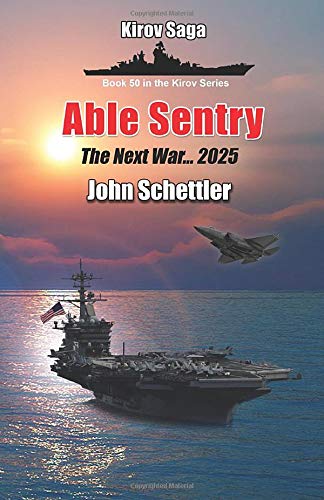 Able Sentry: The Next War (Kirov Series)