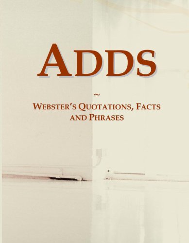 Adds: Webster's Quotations, Facts and Phrases