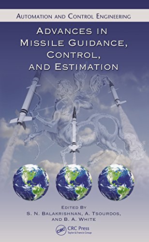 Advances in Missile Guidance, Control, and Estimation (Automation and Control Engineering Book 47) (English Edition)