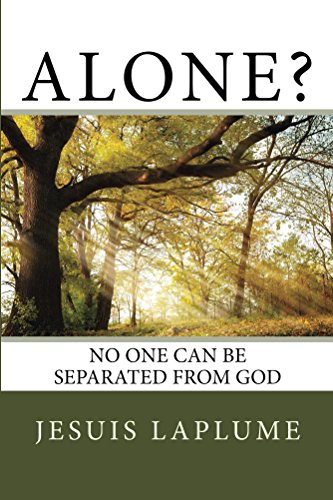 Alone?: No One Can Be Separated From God (English Edition)