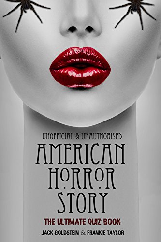 American Horror Story - The Ultimate Quiz Book: Over 600 Questions and Answers (English Edition)