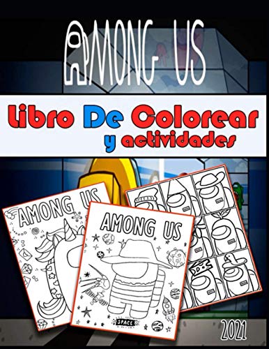 Among us Libro De Colorear y actividades: Colorear Among Us Para Niños Y Adultos Idea De Regalo Para Jugadores Libro de actividades