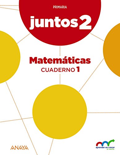 Aprender es crecer juntos 2.º Cuaderno de Matemáticas 1. (Aprender es crecer juntos en conexión) - 9788467886214