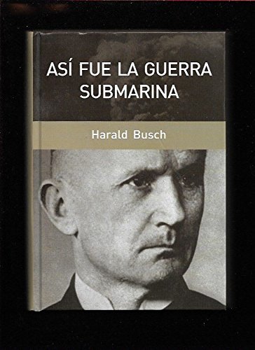 Así Fue La Guerra Submarina