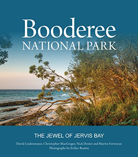 Booderee National Park: The Jewel of Jervis Bay [Idioma Inglés]