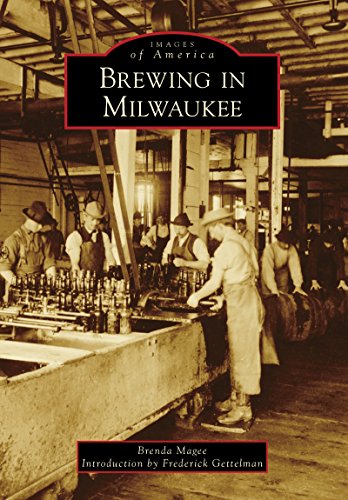 Brewing in Milwaukee (Images of America) (English Edition)