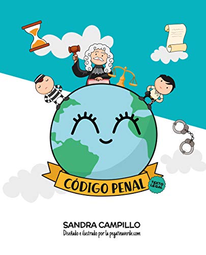 CÓDIGO PENAL ILUSTRADO POR LA PEGATINA VERDE: Texto legal