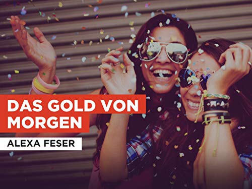 Das gold von morgen al estilo de Alexa Feser