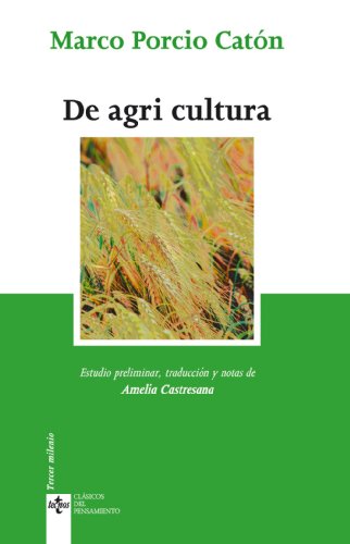 De agri cultura (Clásicos - Clásicos del Pensamiento)