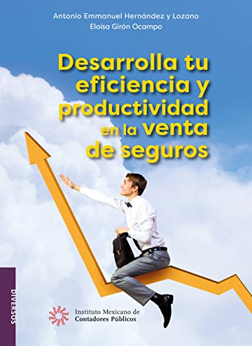 Desarrolla tu eficiencia y productividad en la venta de seguros (Diversos)