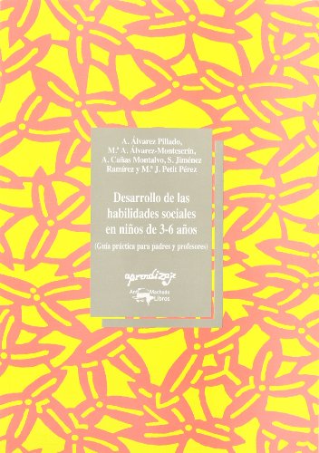 Desarrollo de las habilidades sociales en los niños de 3-6 años: Guía práctica para padres y profesores (Aprendizaje)