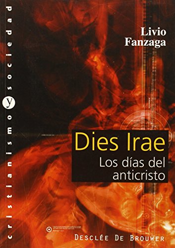 Dies irae. Los días del anticristo (Cristianismo y Sociedad)