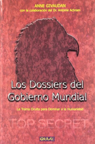 Dossiers Del Gobierno Mundial