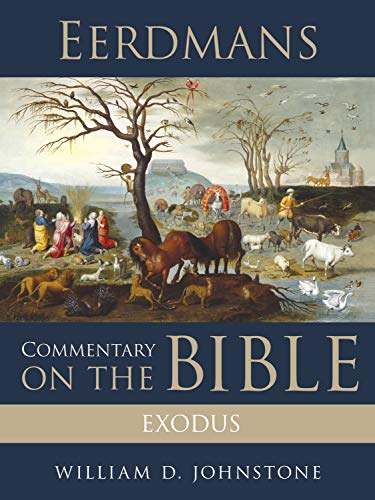 Eerdmans Commentary on the Bible: Exodus (English Edition)