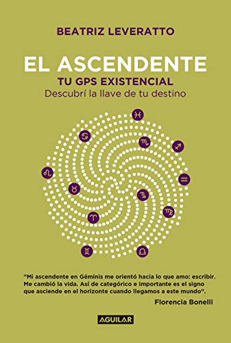 El ascendente: Tu GPS existencial. Descubrí la llave de tu destino