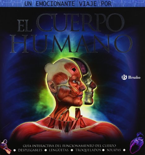 El cuerpo humano: Guía interactiva del funcionamiento del cuerpo (Castellano - A Partir De 8 Años - Álbumes - Pop-Ups)