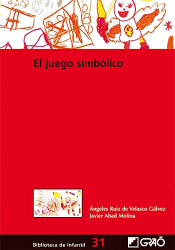 El Juego Simbólico: 031 (Biblioteca Infantil (español))