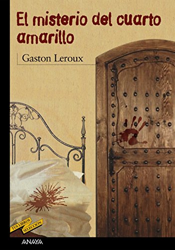 El misterio del cuarto amarillo (CLÁSICOS - Tus Libros-Selección)