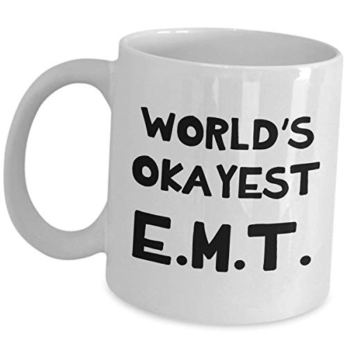 EMT Coffee Cup Gifts Funny - Emergency Medical Technician Mug Cute Gag Gift Recognition Award Clinician Paramedic Ambulance First Responder Appreciation Recognition Award EMS Med Tech