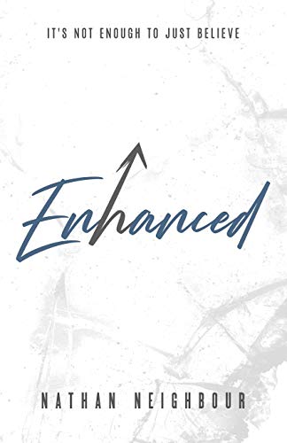 ENHANCED: It’s Not Enough to Just Believe