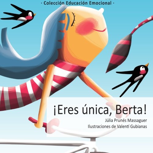 ¡Eres única, Berta!: Volume 5 (Educación Emocional)