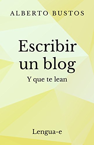 Escribir un blog: y que te lean (Blog de Lengua nº 3)