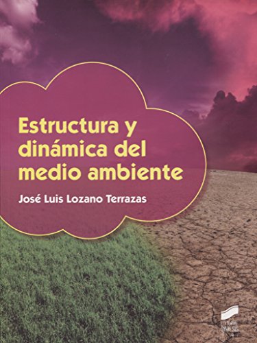 Estructura y dinámica del medio ambiente: 61 (Ciclos Formativos)