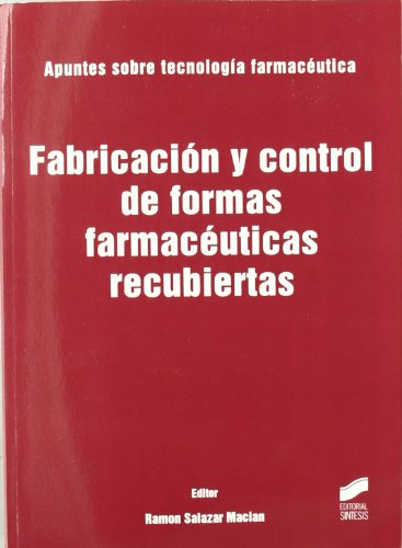 Fabricación y control de formas farmacéuticas recubiertas (Síntesis farmacia)