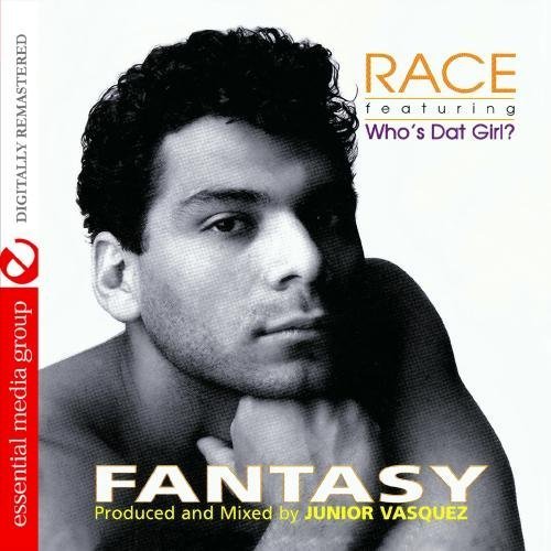 Fantasy (Digitally Remastered) by Race featuring Who's Dat Girl? (2011-02-07)