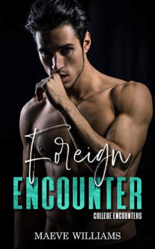 Foreign Encounter (College Encounters Book 4) (English Edition)