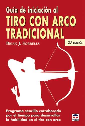 Guía de iniciación al tiro con arco tradicional