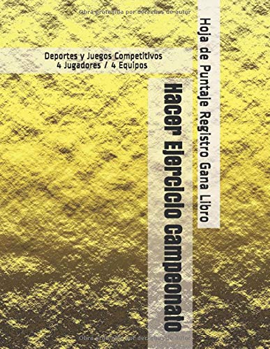 Hacer Ejercicio Campeonato - Deportes y Juegos Competitivos - 4 Jugadores / 4 Equipos - Hoja de Puntaje Registro Gana Libro