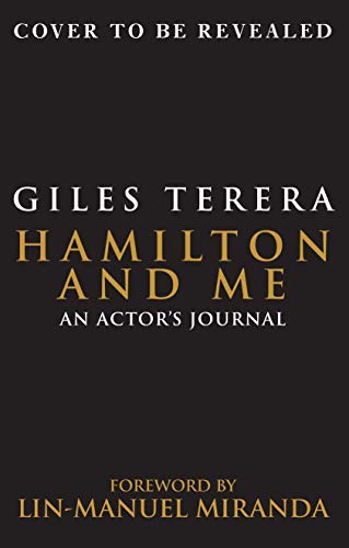 Hamilton and Me: An Actor's Journal (English Edition)