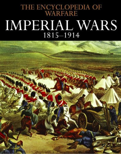 Imperial Wars 1815–1914 (The Encyclopedia of Warfare Book 5) (English Edition)