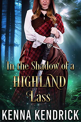 In the Shadow of a Highland Lass: Scottish Medieval Highlander Romance (Deceitful Lassies Book 3) (English Edition)