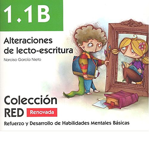 Iniciación 1.1B (2ª parte). Alteraciones de lecto-escritura: 12 (RED. Refuerzo y Desarrollo de Habilidades Mentales Básicas)