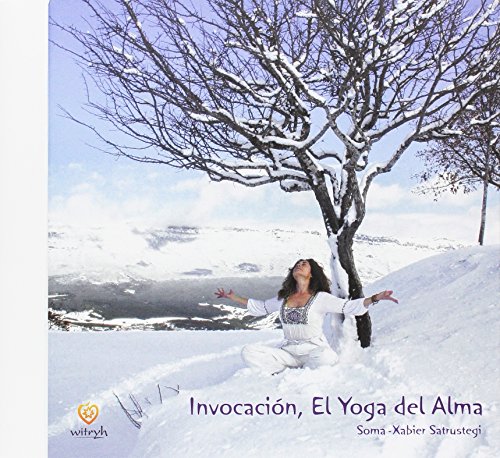 Invocación. El yoga del alma