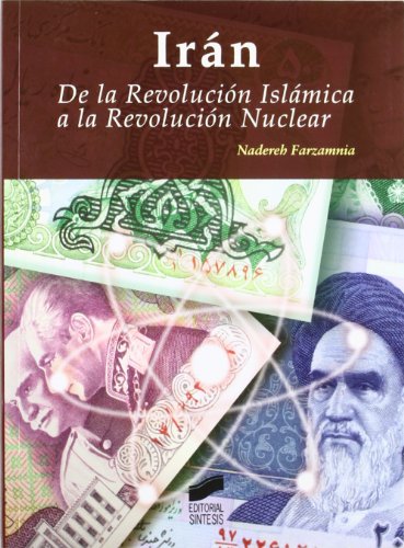 Irán: de la revolución islámica a la revolución nuclear: 3 (Escenario internacional)