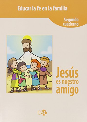 Jesús es nuestro amigo 2