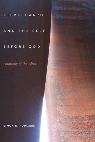 Kierkegaard and the Self before God: Anatomy of the Abyss (Indiana Series in the Philosophy of Religion) by Simon D. Podmore (2011-02-01)