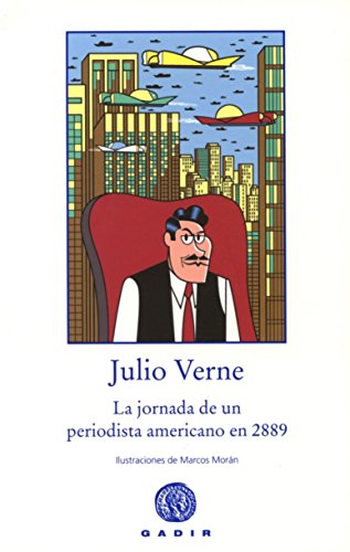 La Jornada De Un Periodista Americano En El 2889 (El Bosque Viejo)