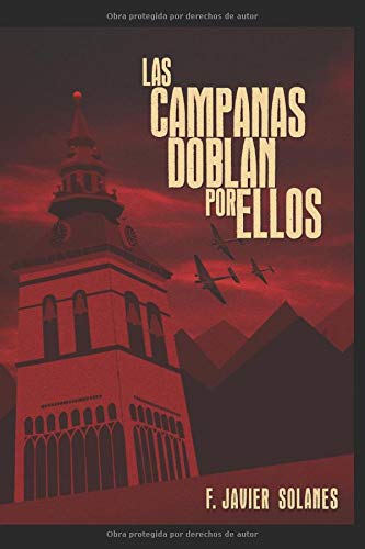 LAS CAMPANAS DOBLAN POR ELLOS