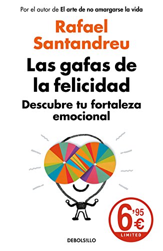 Las gafas de la felicidad: Descubre tu fortaleza emocional (CAMPAÑAS)