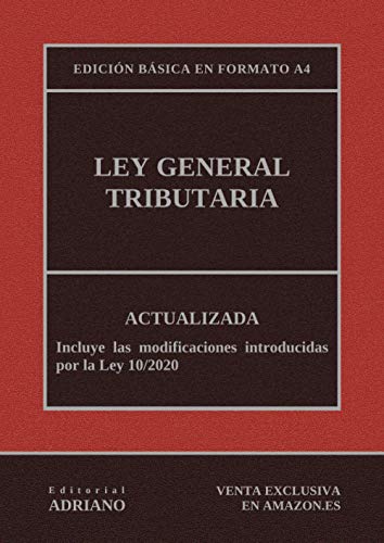 Ley General Tributaria (Edición básica en formato A4): Actualizada, incluyendo la última reforma recogida en la descripción