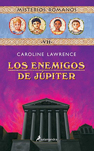 Los enemigos de Júpiter (Misterios romanos 7)