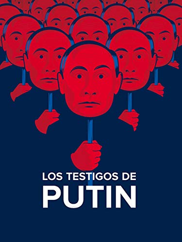 Los testigos de Putin