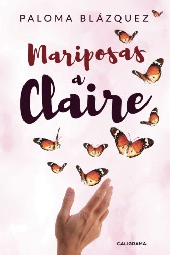 Mariposas a Claire (Caligrama)