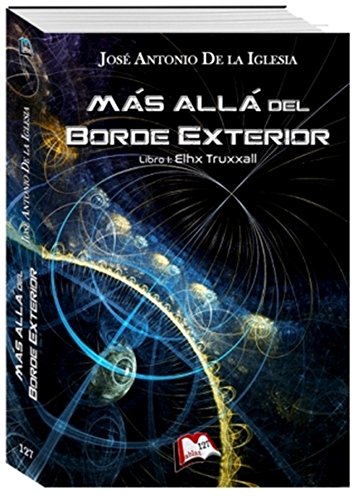 Mas allá del borde exterior. Libro I: Truxxall (Libros Mablaz nº 127)